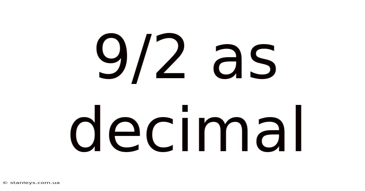 9/2 As Decimal
