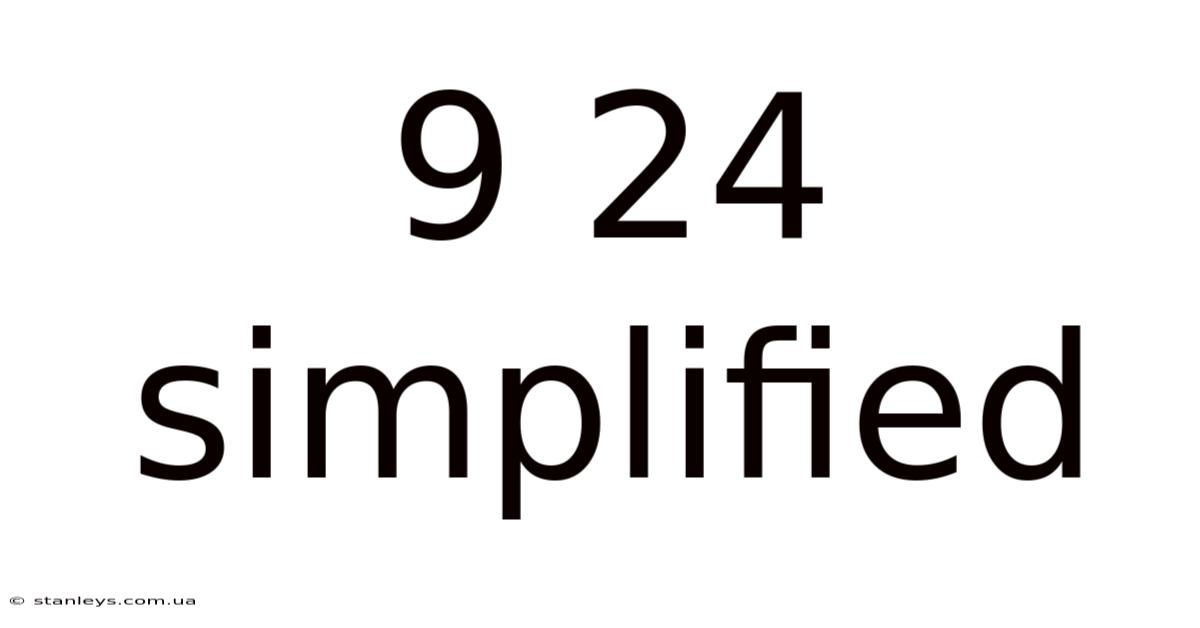 9 24 Simplified