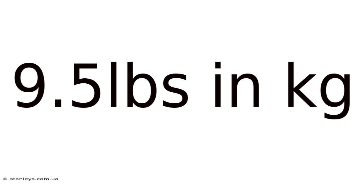 9.5lbs In Kg