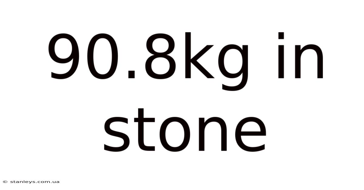 90.8kg In Stone