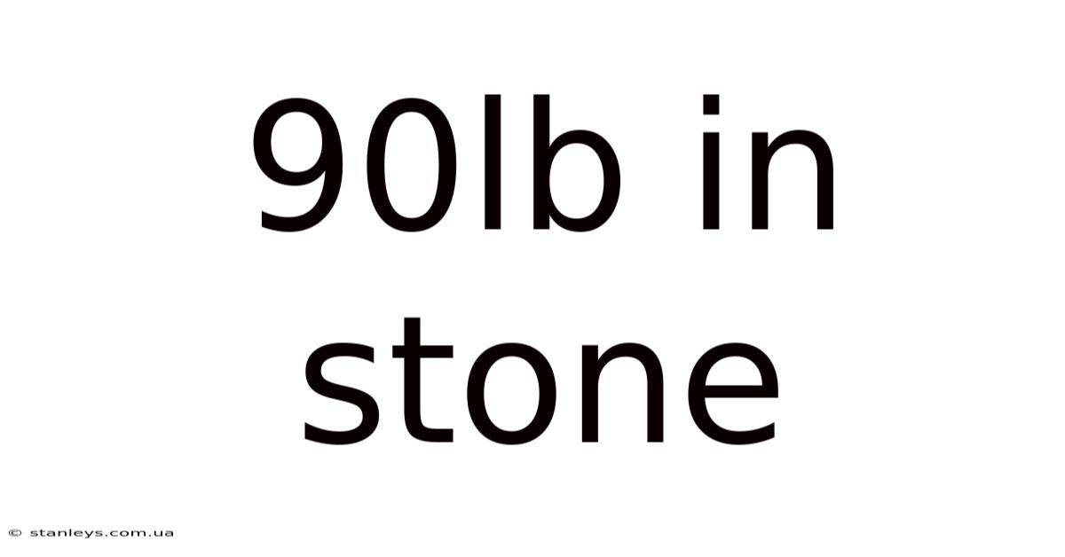 90lb In Stone
