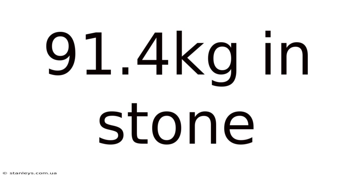 91.4kg In Stone