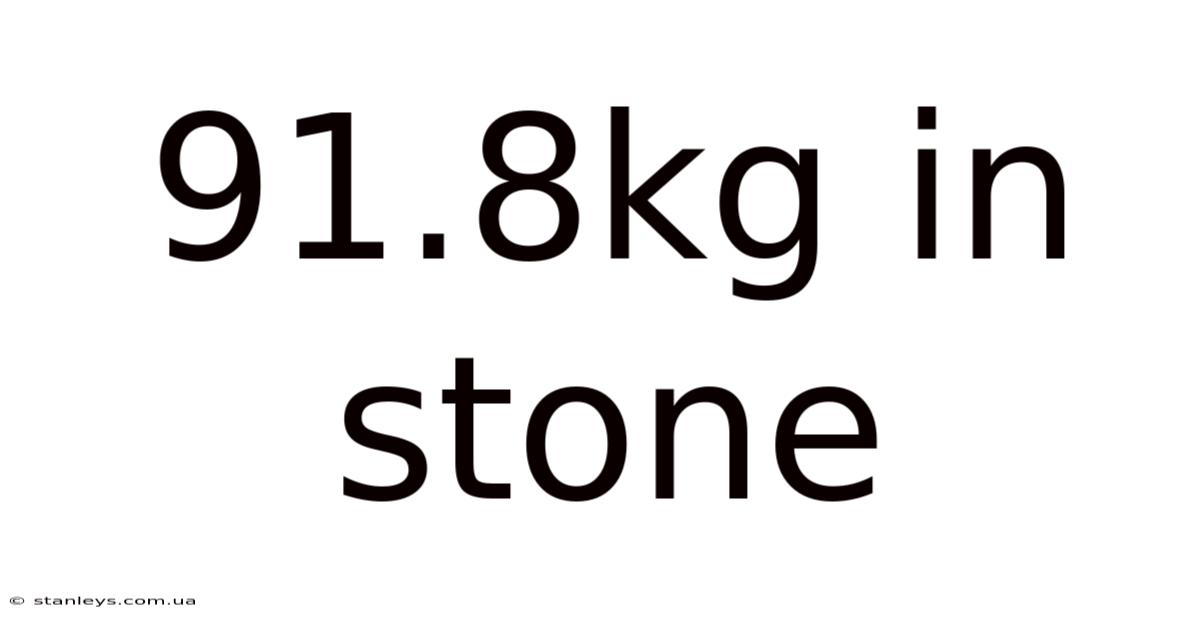 91.8kg In Stone