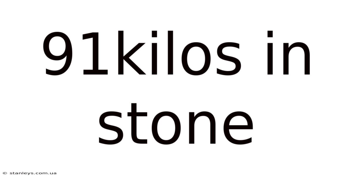 91kilos In Stone