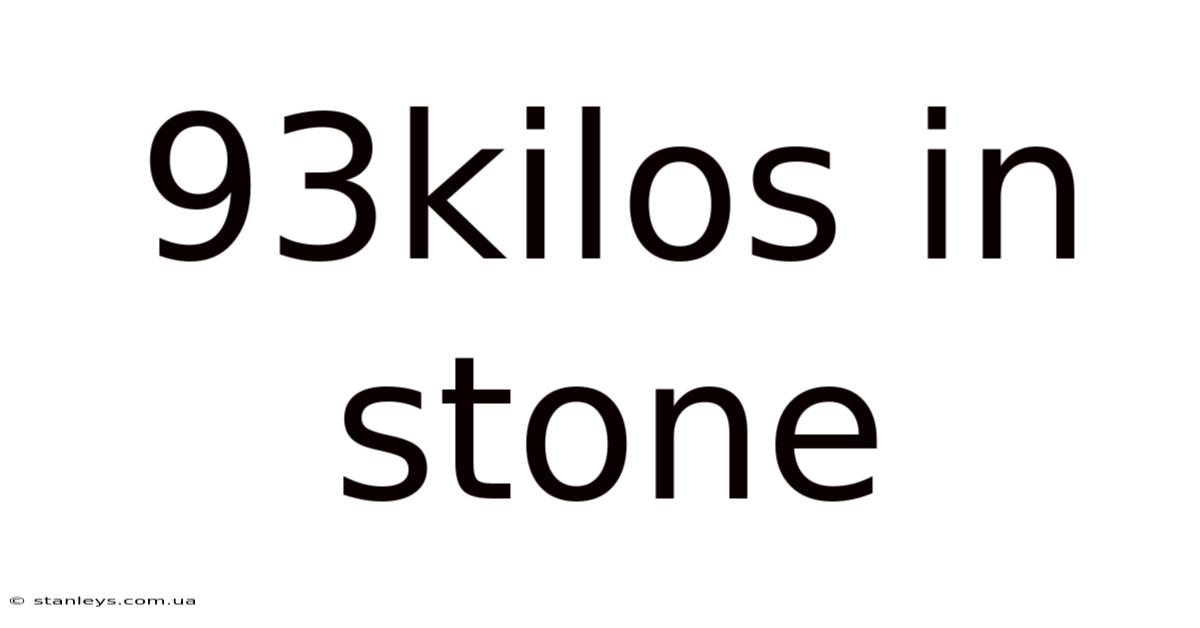 93kilos In Stone