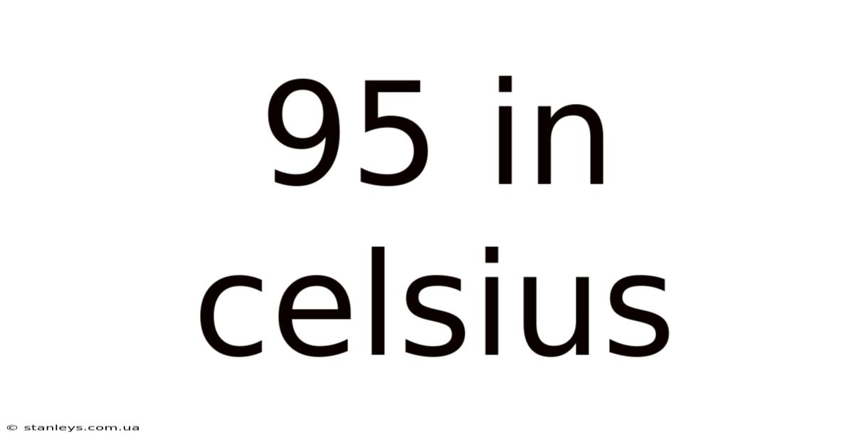 95 In Celsius
