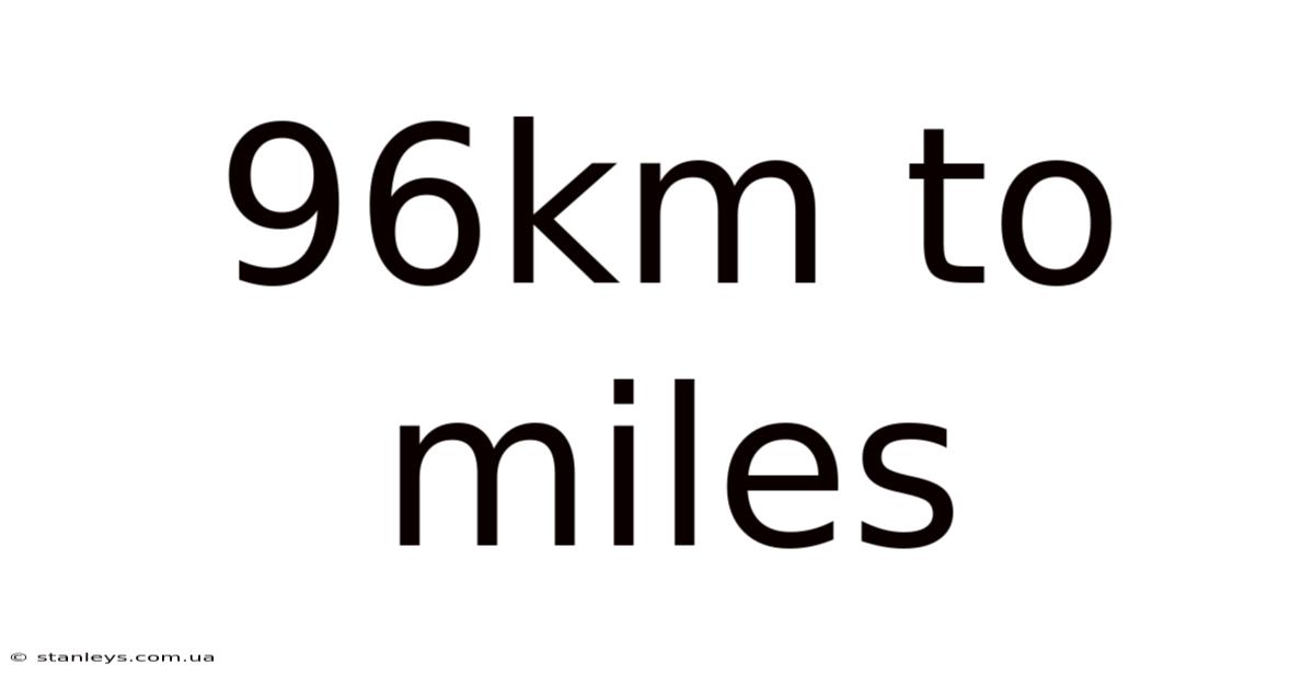 96km To Miles