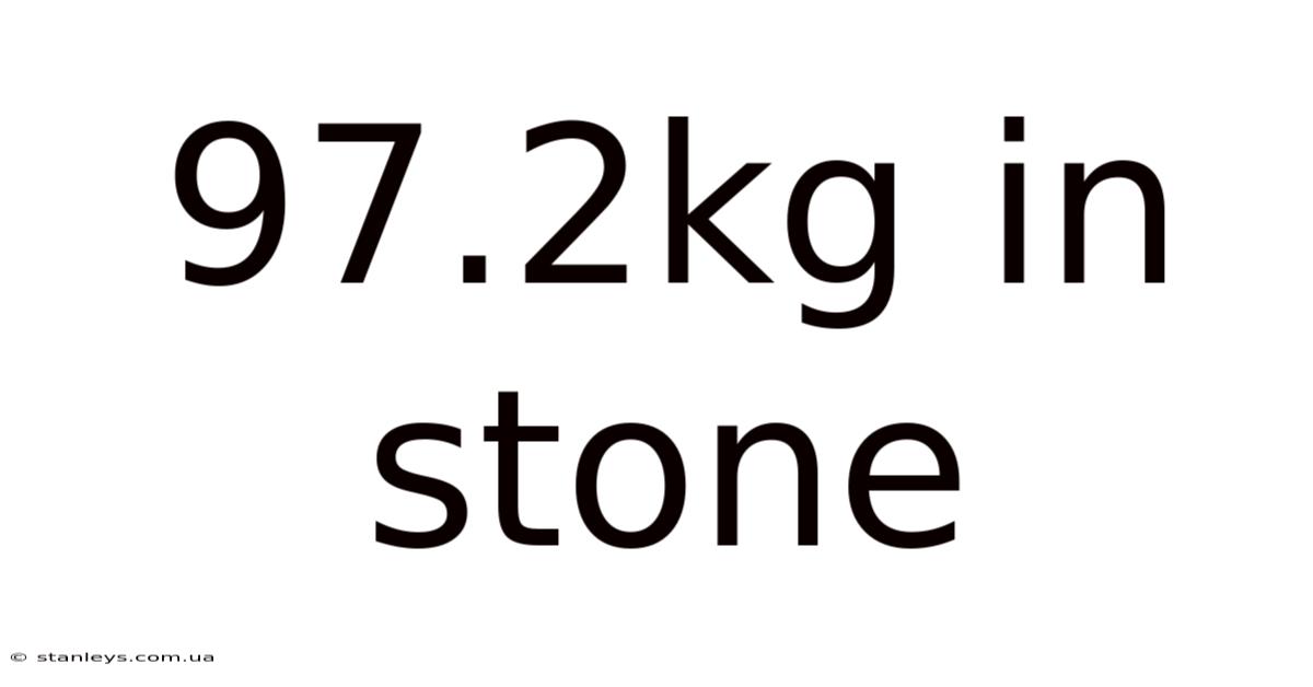 97.2kg In Stone