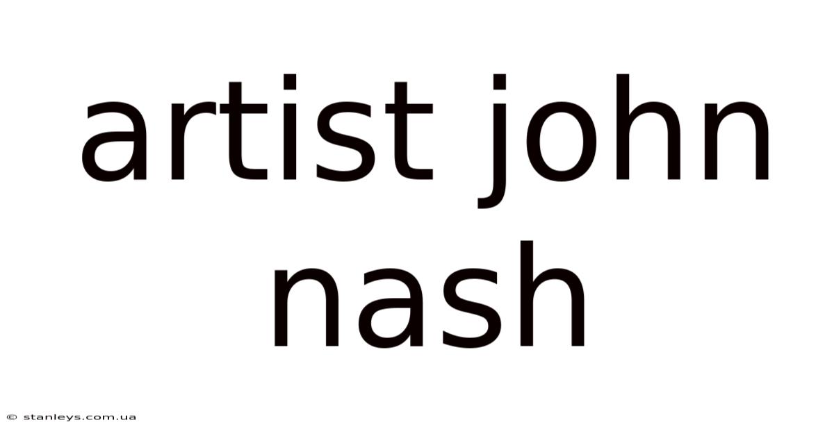 Artist John Nash