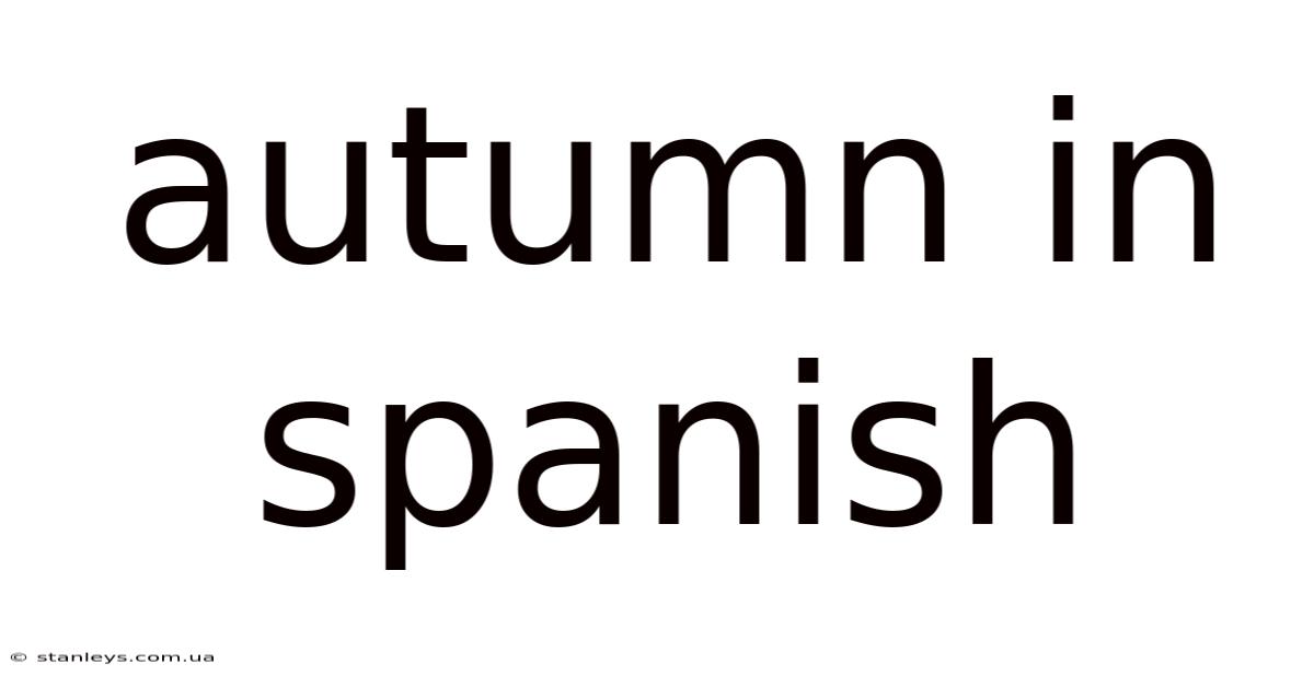 Autumn In Spanish
