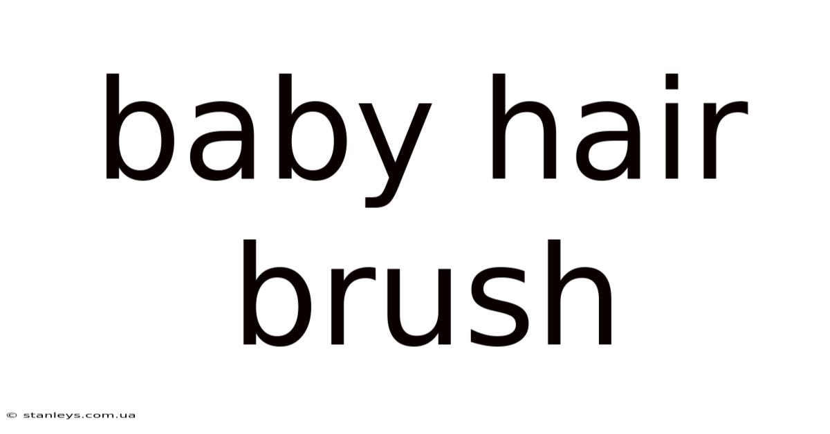Baby Hair Brush