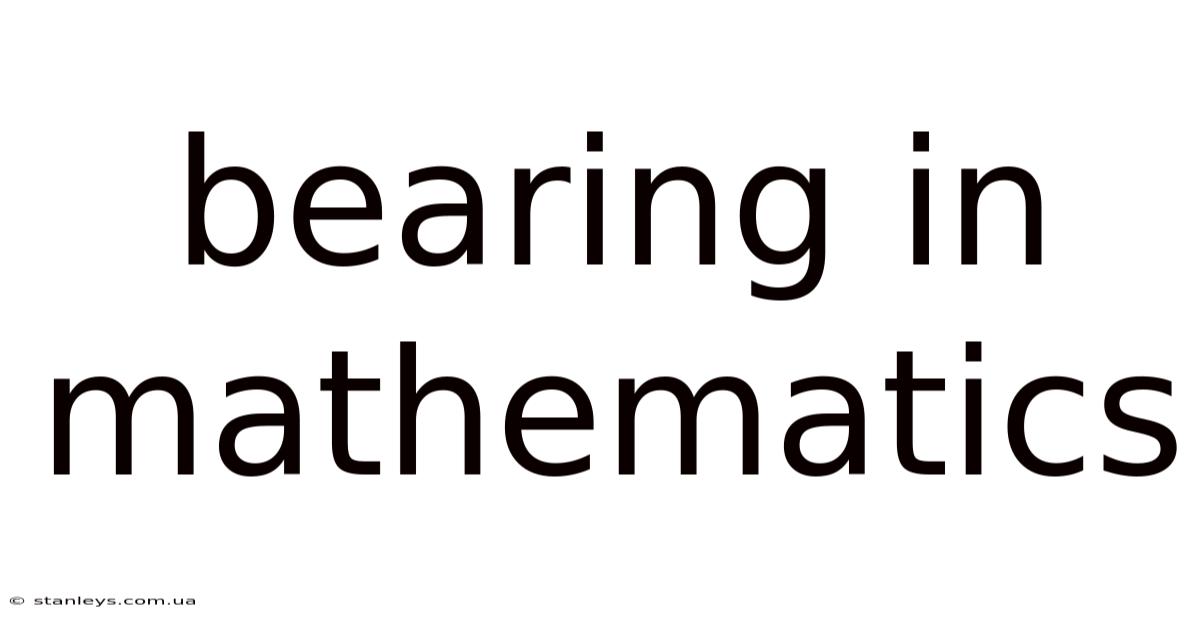 Bearing In Mathematics