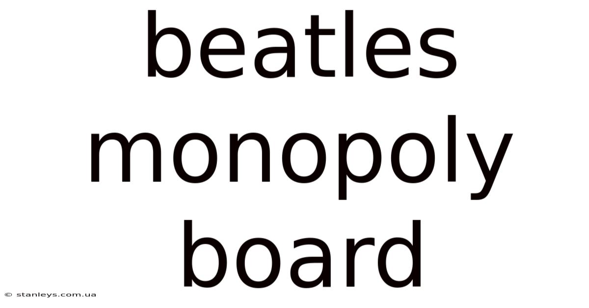 Beatles Monopoly Board