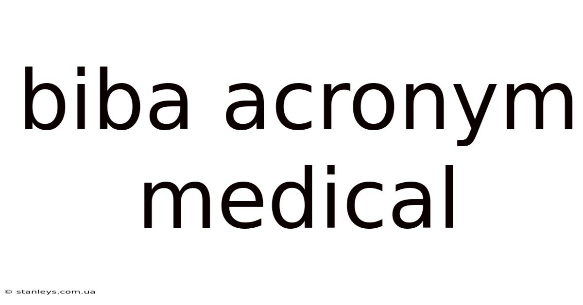 Biba Acronym Medical
