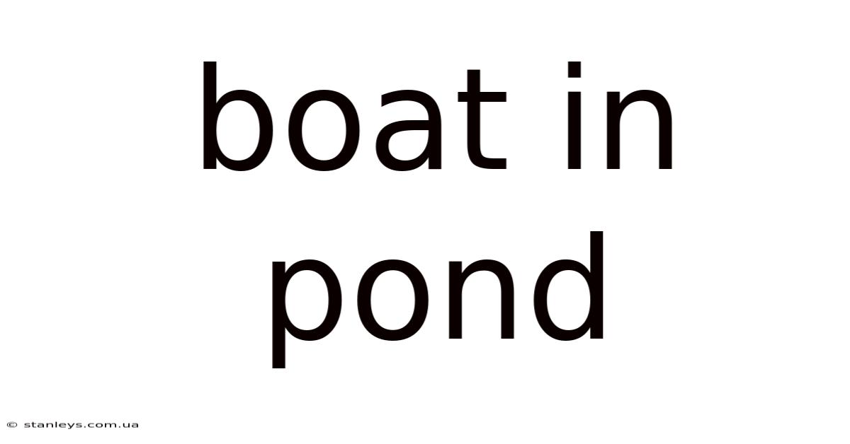 Boat In Pond