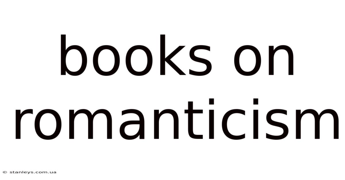 Books On Romanticism