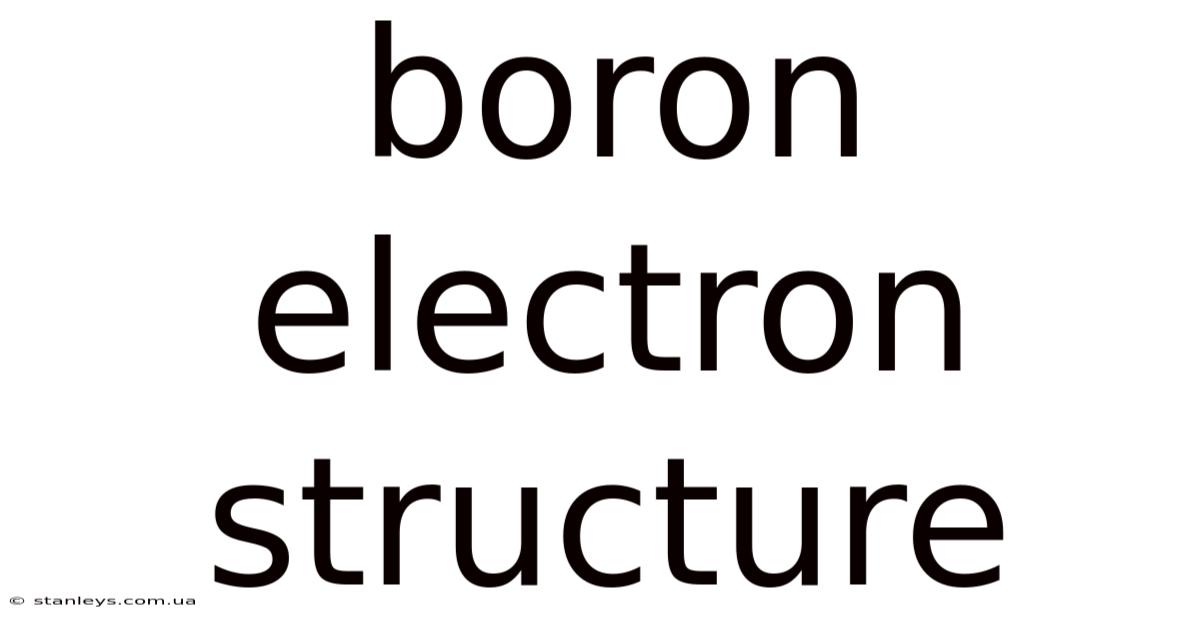 Boron Electron Structure