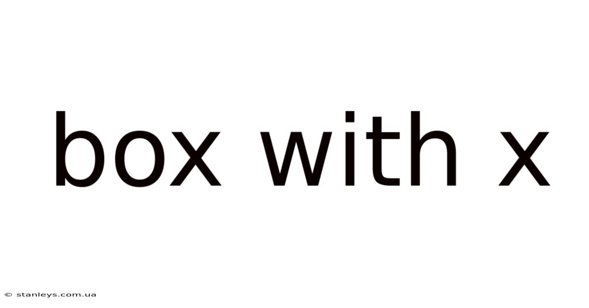 Box With X