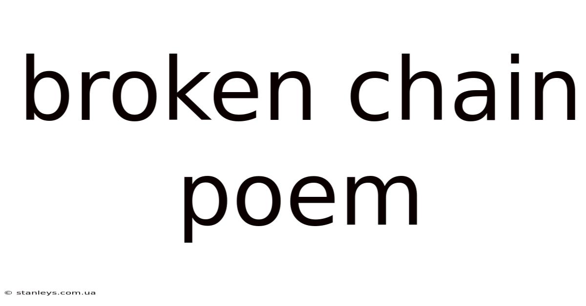 Broken Chain Poem