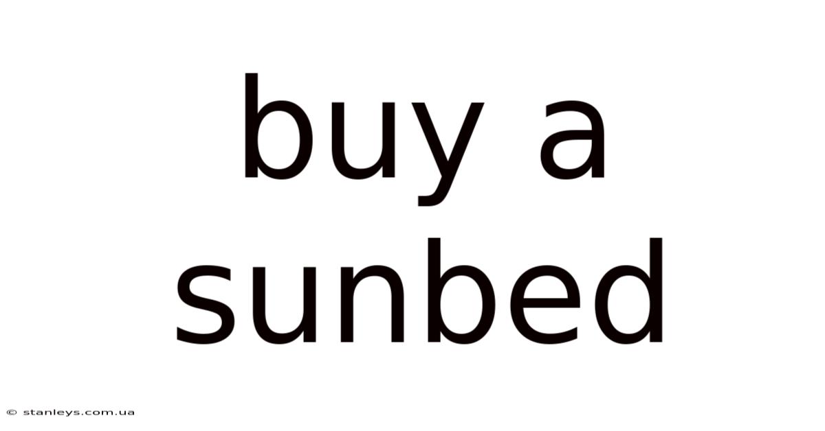 Buy A Sunbed