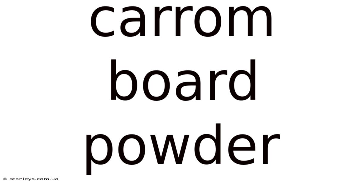 Carrom Board Powder