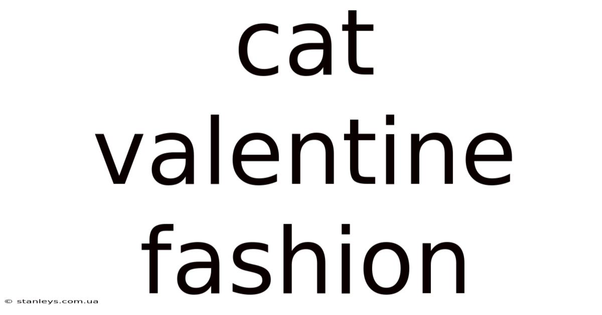 Cat Valentine Fashion