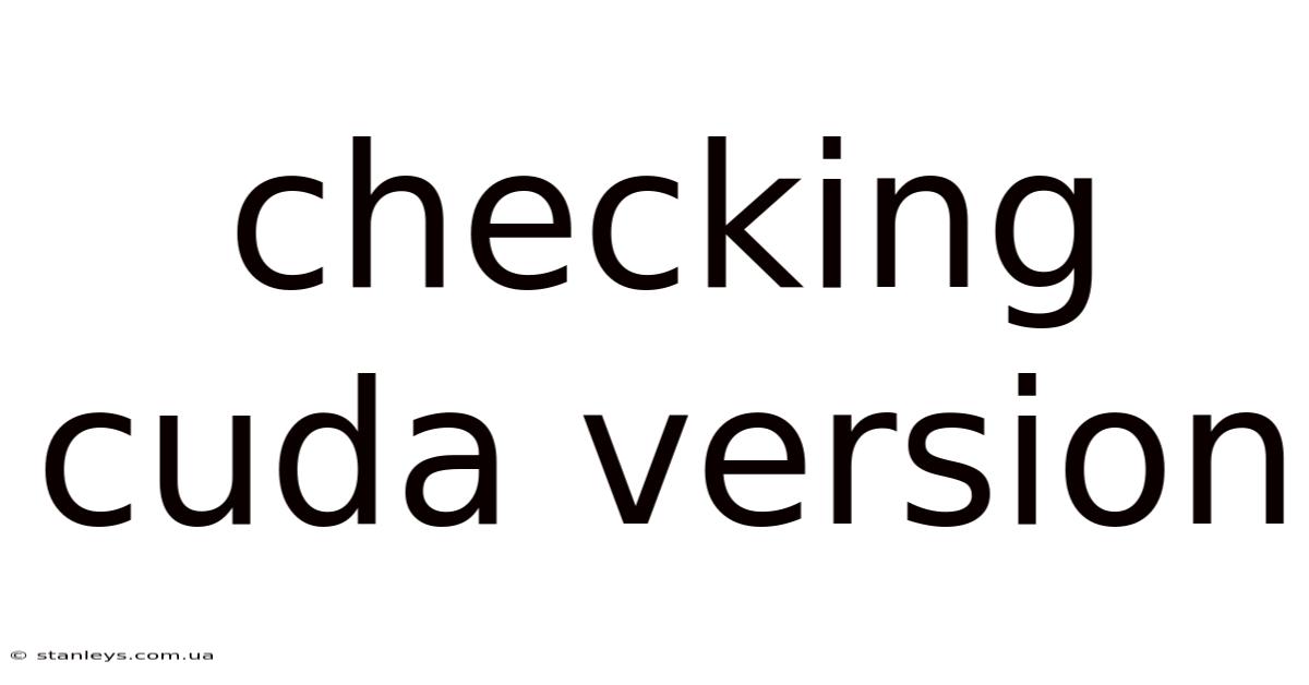 Checking Cuda Version