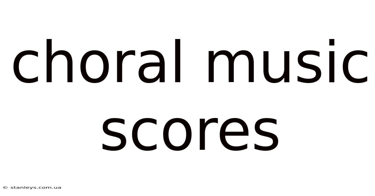 Choral Music Scores