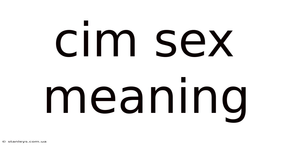 Cim Sex Meaning