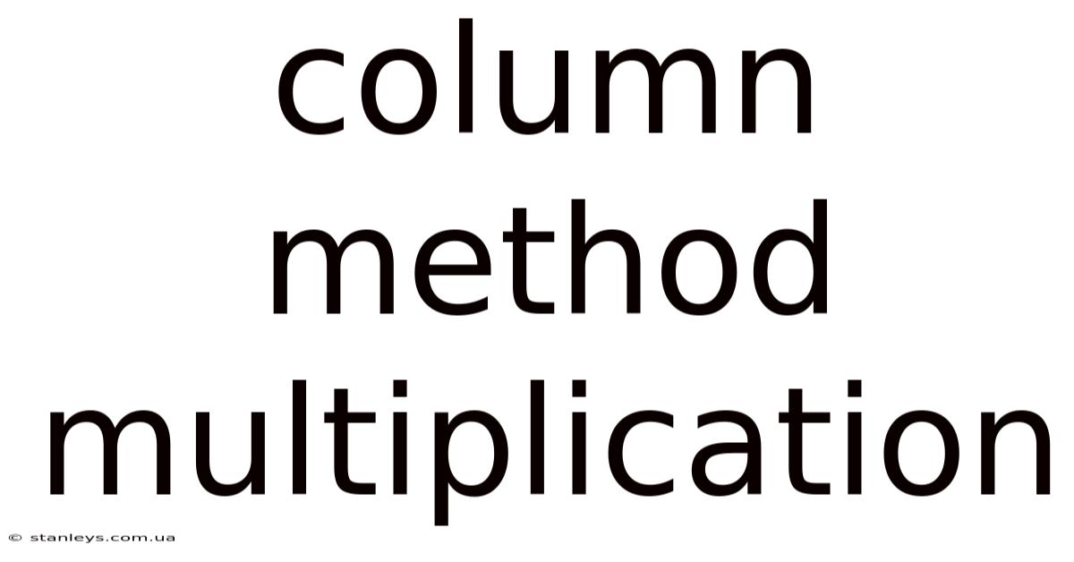 Column Method Multiplication