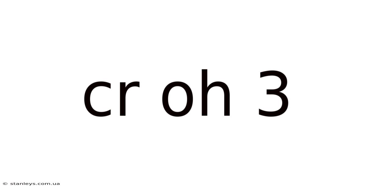 Cr Oh 3