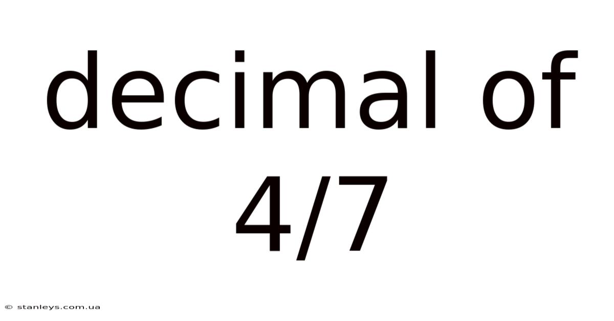 Decimal Of 4/7