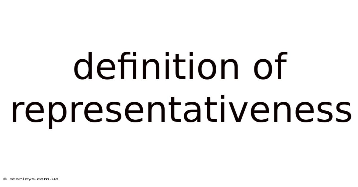 Definition Of Representativeness