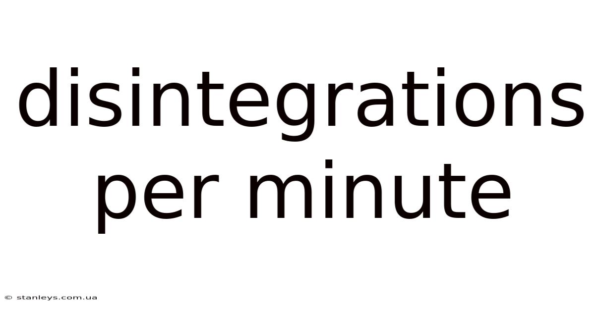 Disintegrations Per Minute