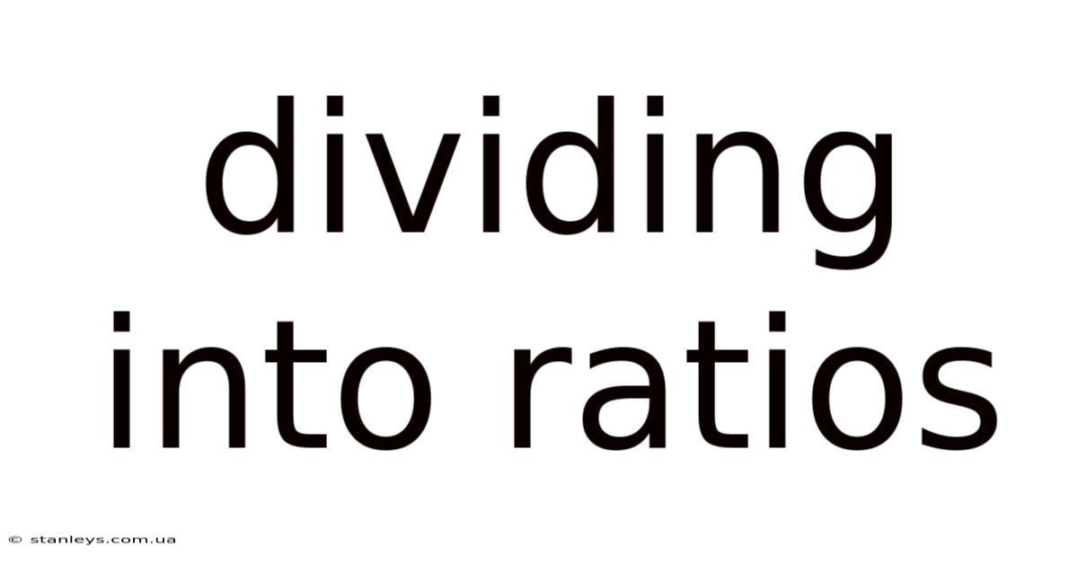 Dividing Into Ratios