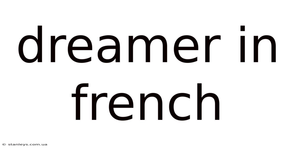 Dreamer In French