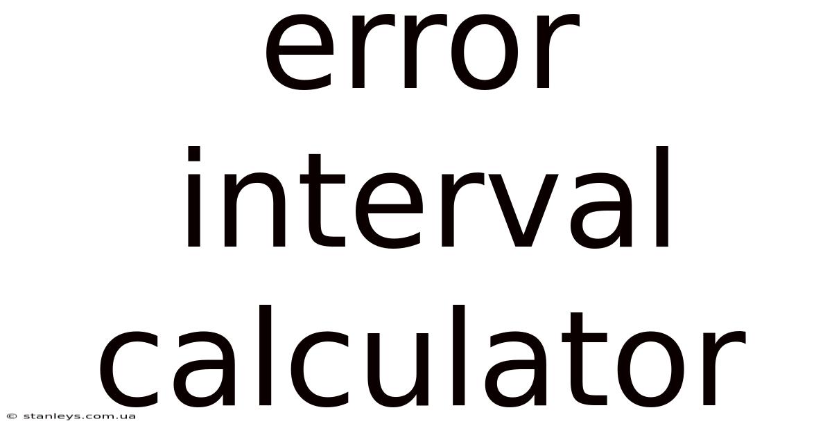Error Interval Calculator