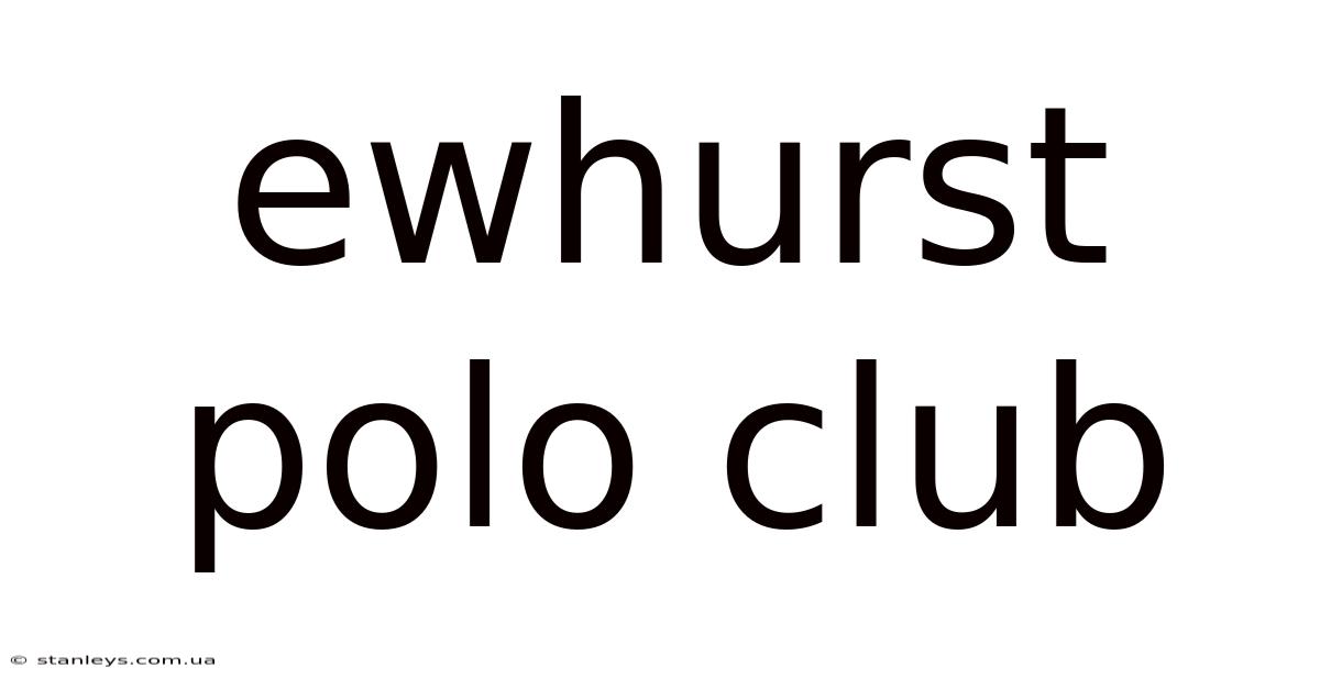 Ewhurst Polo Club
