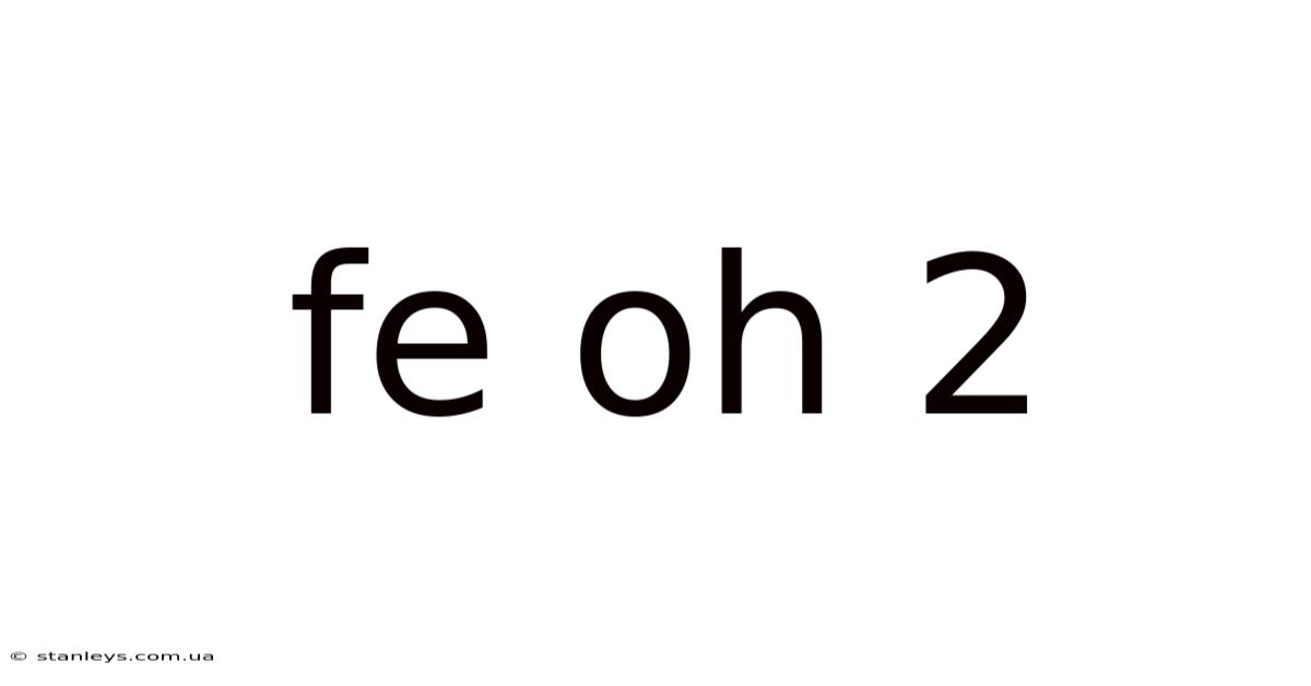 Fe Oh 2