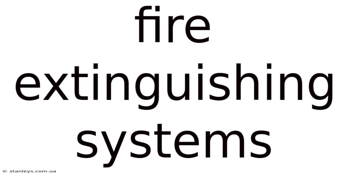 Fire Extinguishing Systems