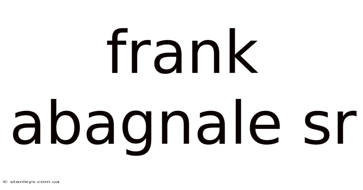 Frank Abagnale Sr