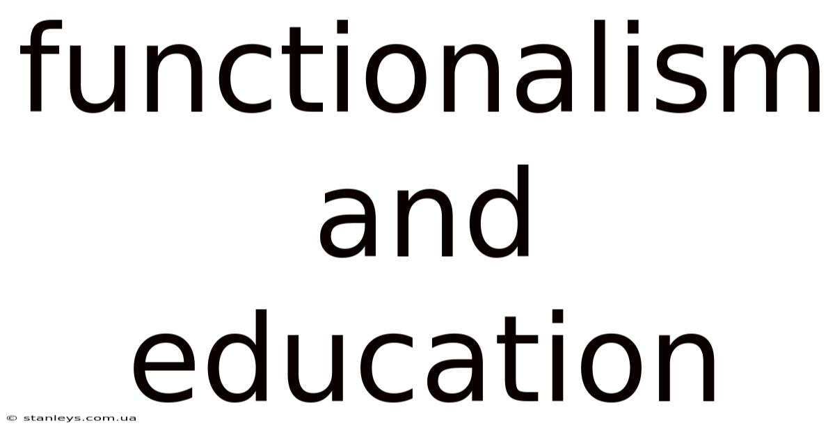 Functionalism And Education