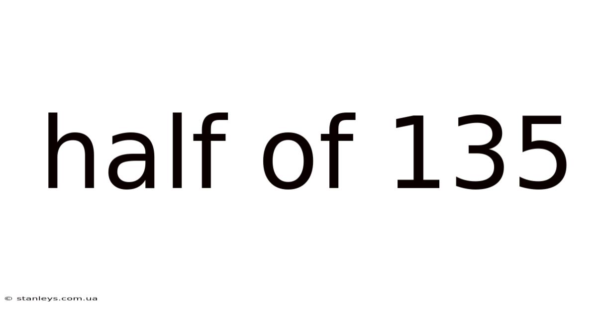 Half Of 135