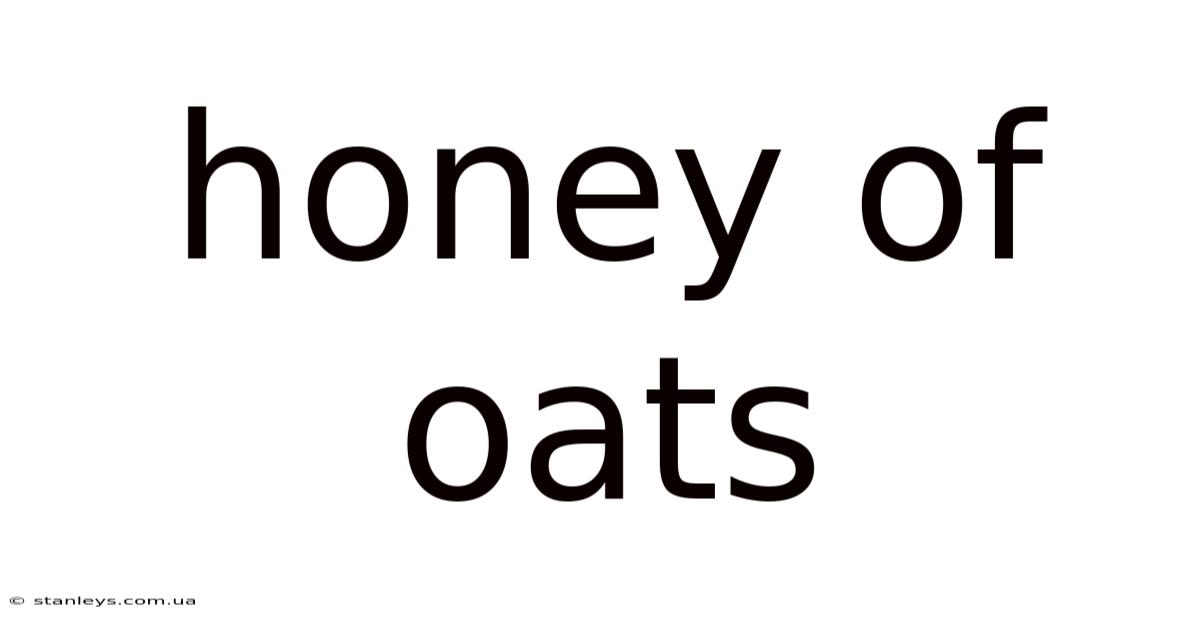 Honey Of Oats