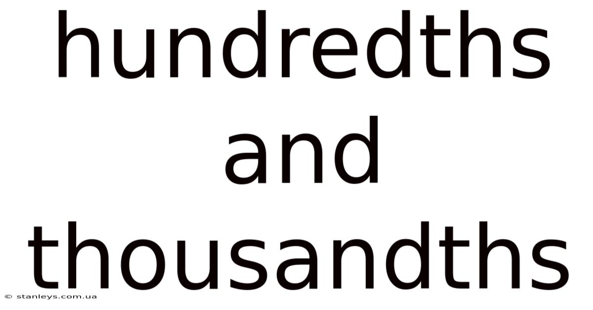 Hundredths And Thousandths