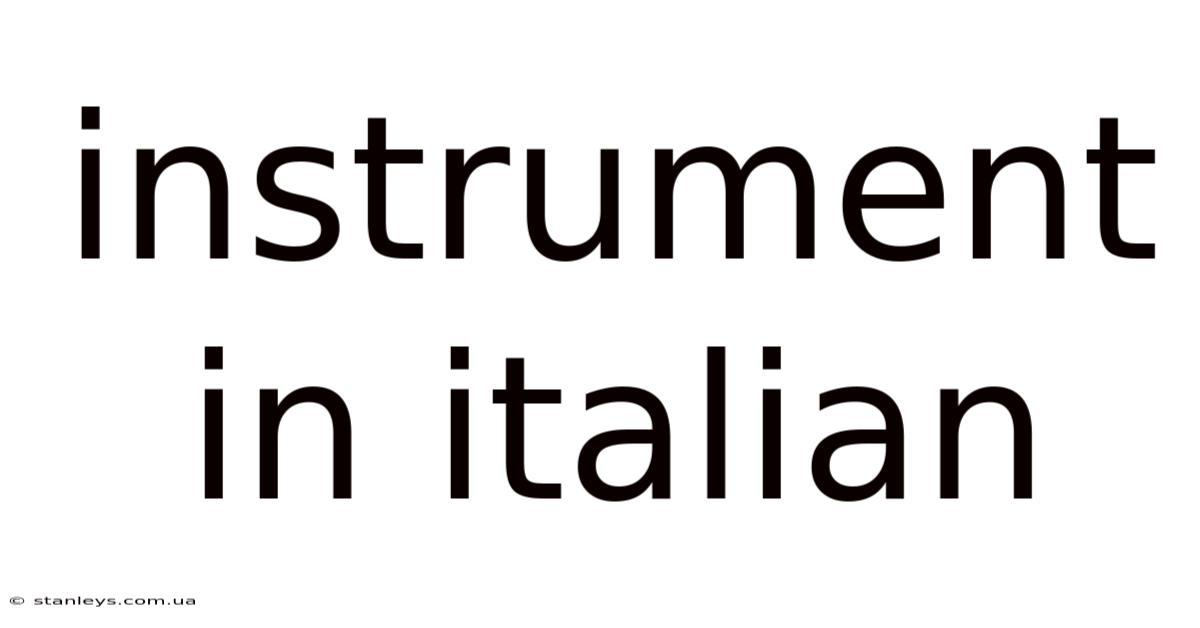Instrument In Italian