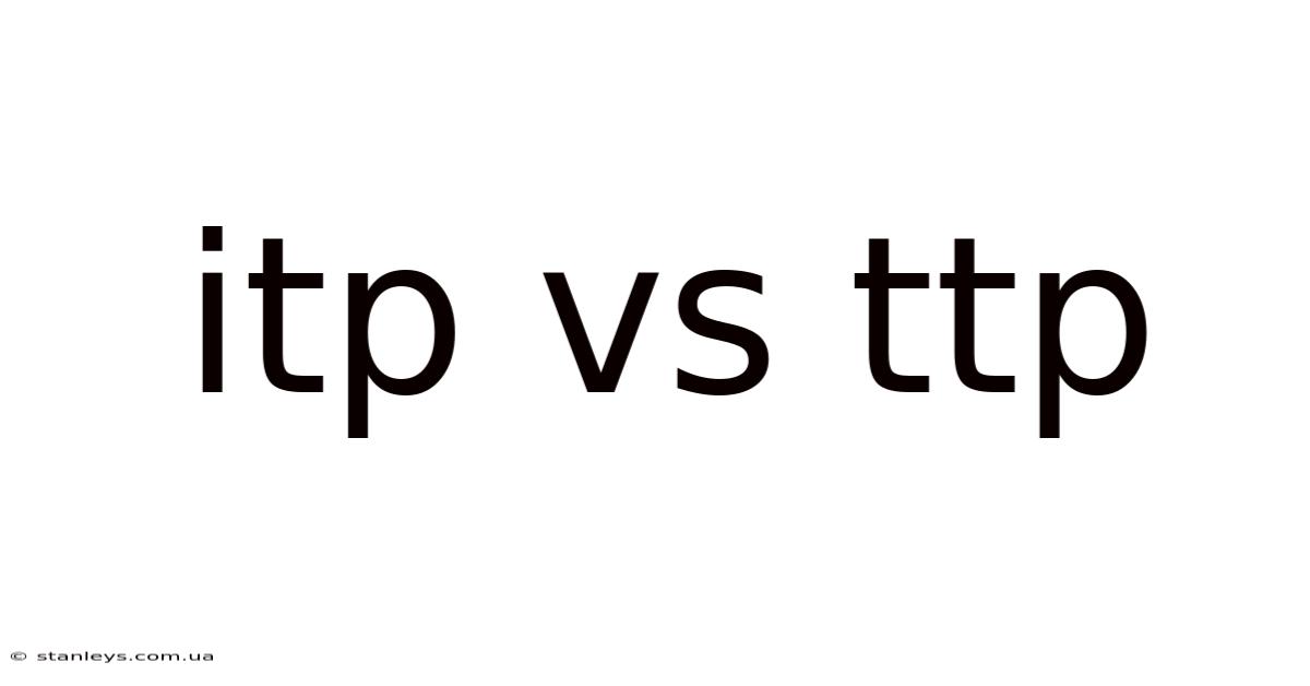 Itp Vs Ttp