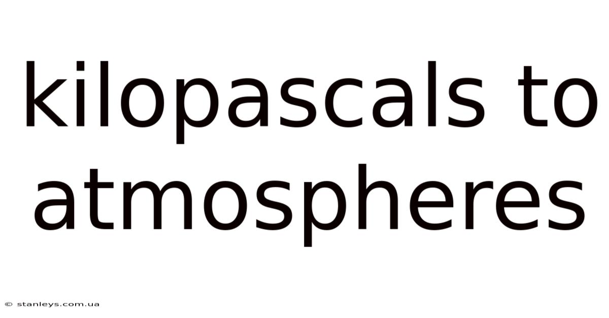 Kilopascals To Atmospheres