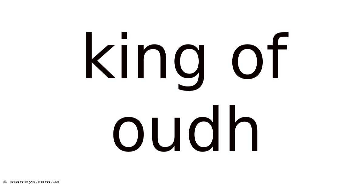 King Of Oudh
