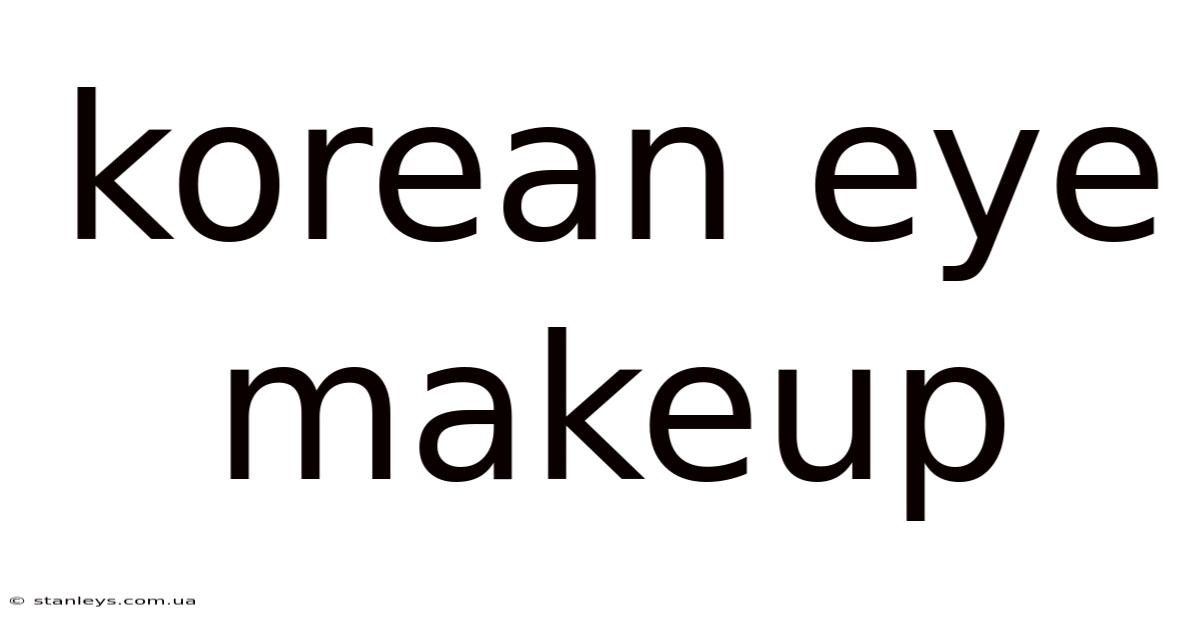 Korean Eye Makeup
